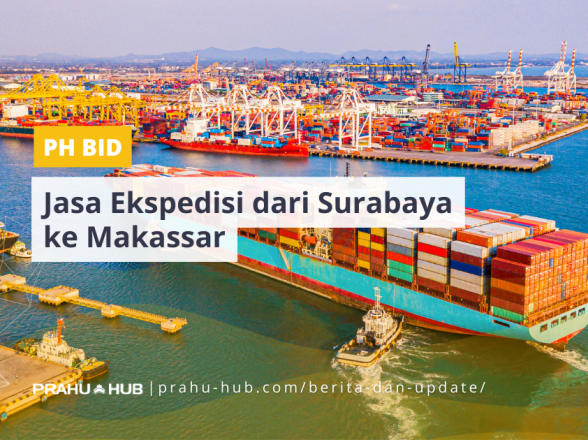 Jasa Ekspedisi dari Surabaya ke Makassar