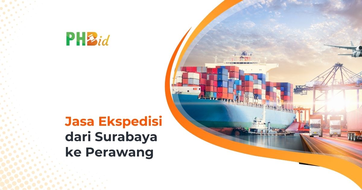 Jasa Ekspedisi Dari Surabaya ke Perawang