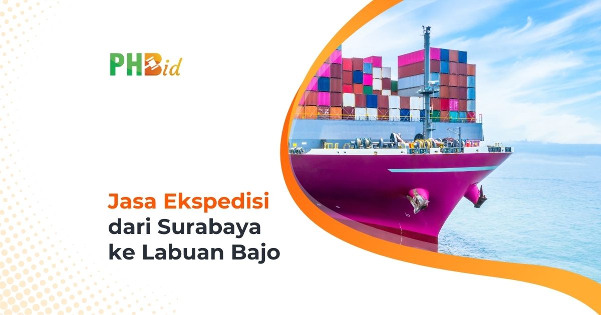 Jasa Ekspedisi Dari Surabaya ke Labuan Bajo