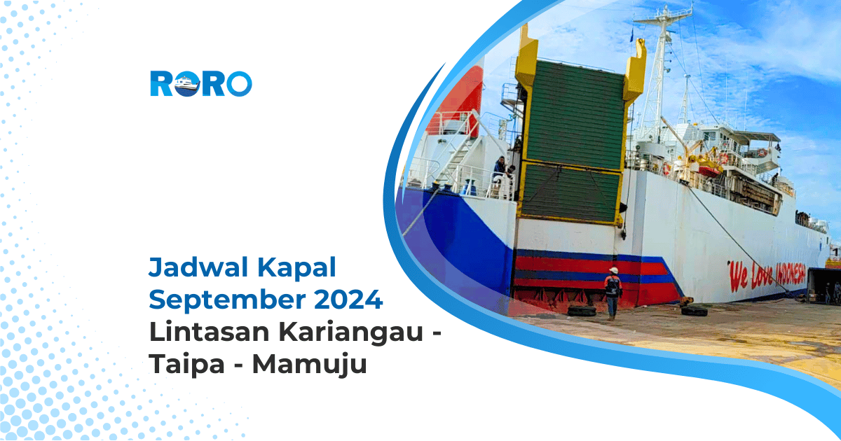 Jadwal Kapal September 2024 Lintasan Kariangau – Taipa – Mamuju