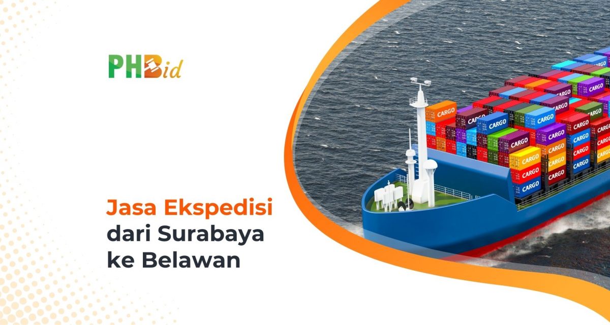 Jasa Ekspedisi Dari Surabaya ke Belawan