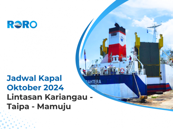 Jadwal Kapal Oktober 2024 Lintasan Kariangau – Taipa – Mamuju