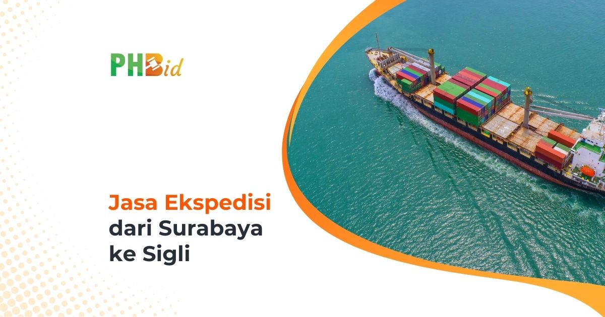 Jasa Ekspedisi Dari Surabaya ke Sigli