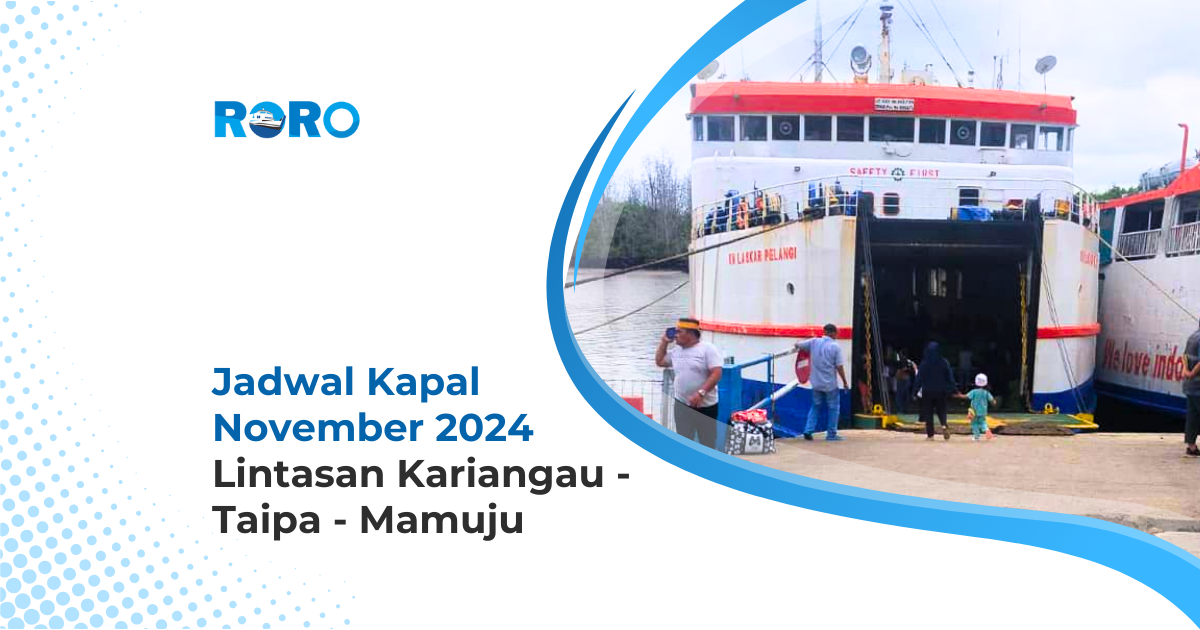 Jadwal Kapal November 2024 Lintasan Kariangau – Taipa – Mamuju