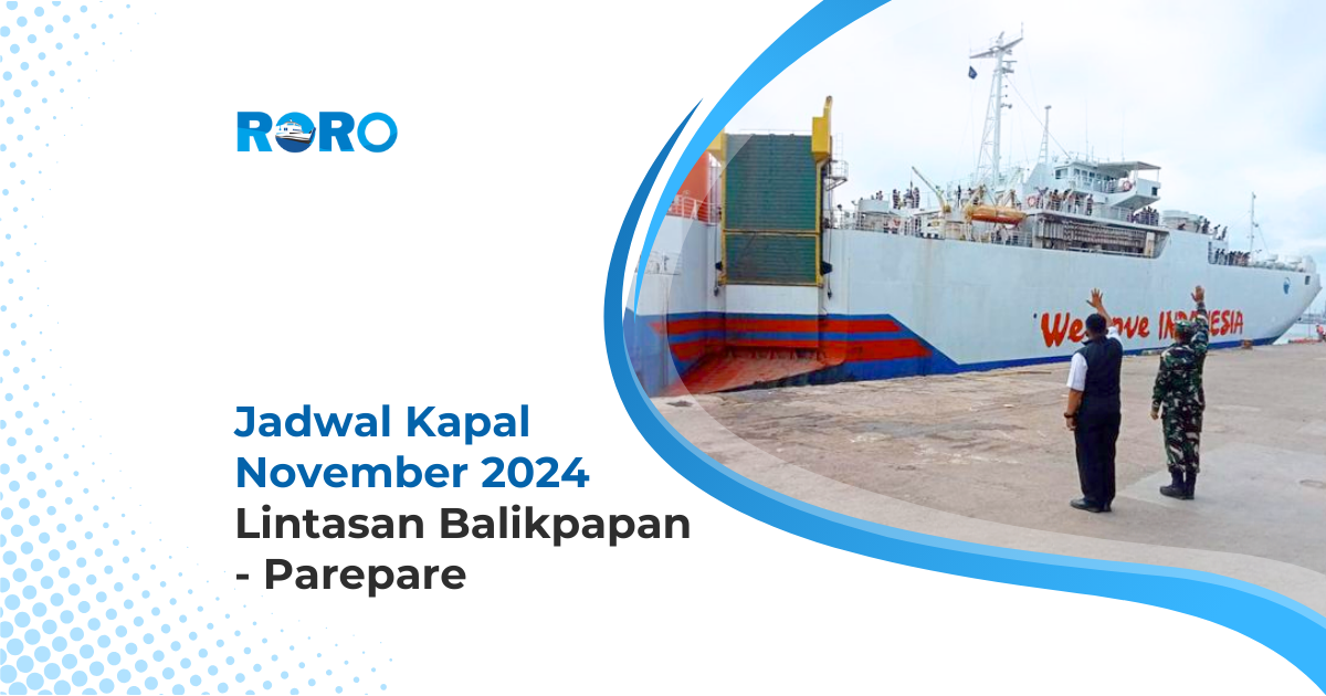 Jadwal Kapal November 2024 Lintasan Balikpapan – Parepare